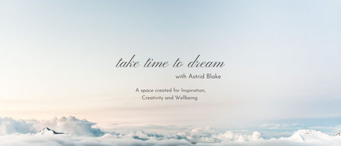 Take time to Dream