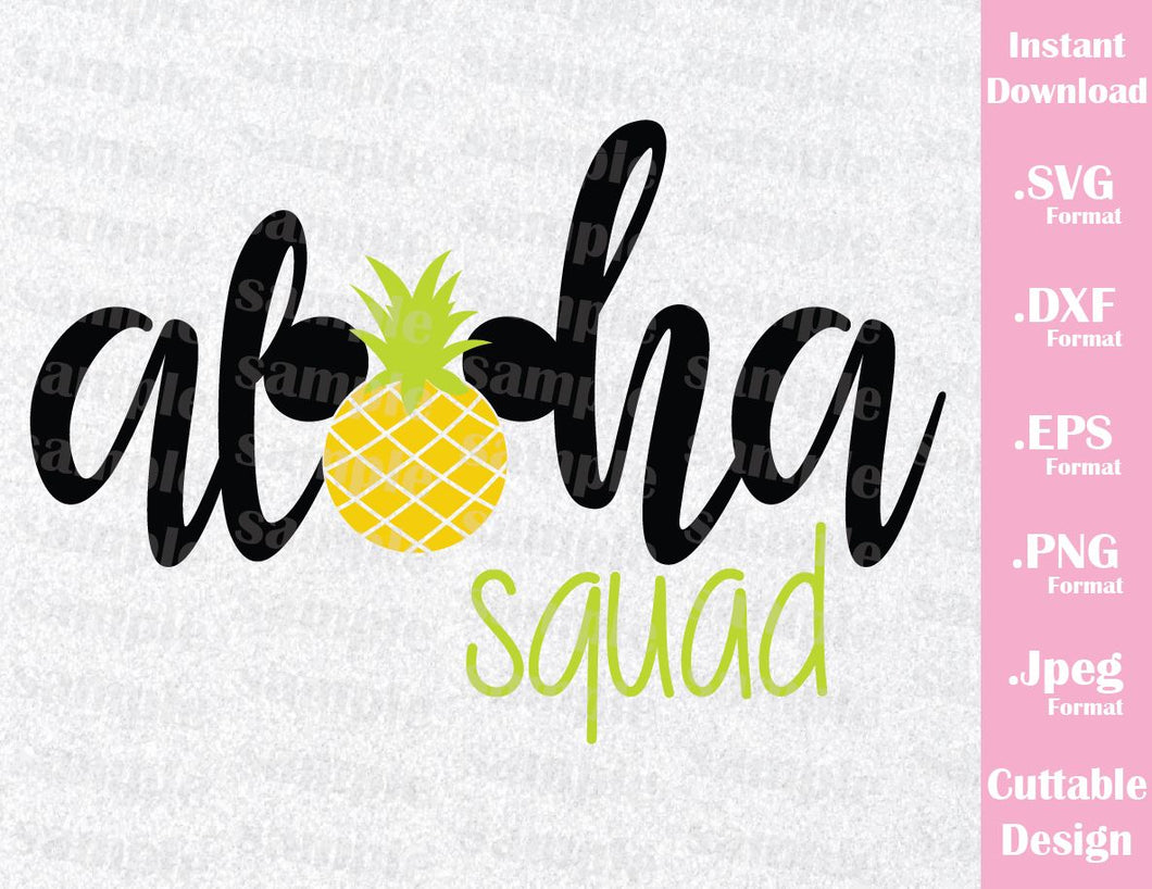 Download Aloha Squad Mickey Pineapple Ears Inspired Cutting File In Svg Esp Ideas With Love