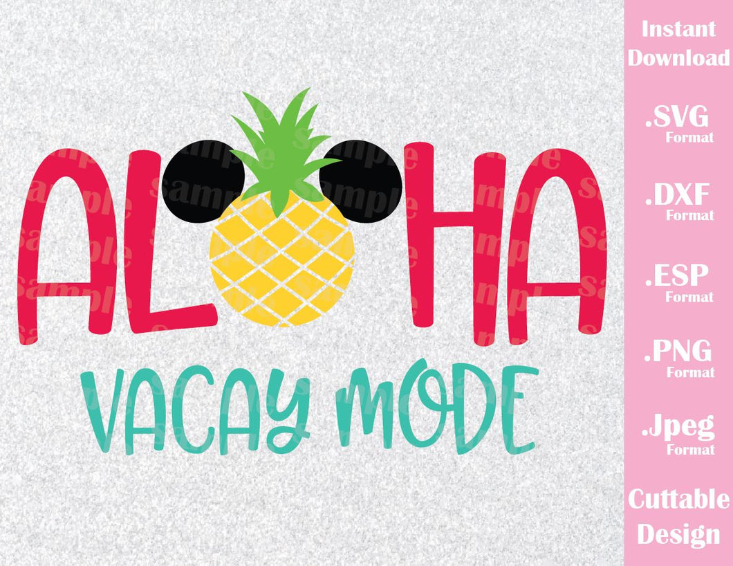 Download Aloha Vacay Mode Mickey Pineapple Ears Inspired Cutting File In Svg Ideas With Love