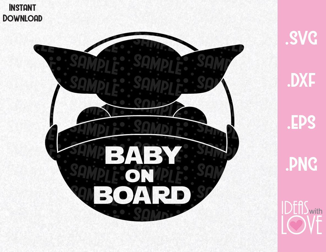 Download Yoda Baby On Board Inspired Svg Eps Dxf Png Format Ideas With Love