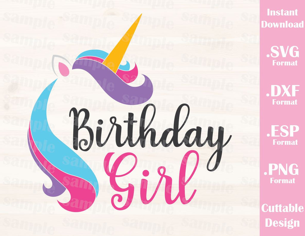 Download Unicorn Quote, Birthday Girl Cutting File in SVG, ESP, DXF ...