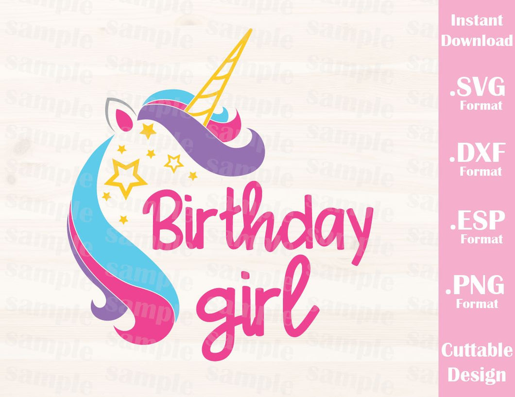 Unicorn Quote, Birthday Girl Cutting File in SVG, ESP, DXF ...