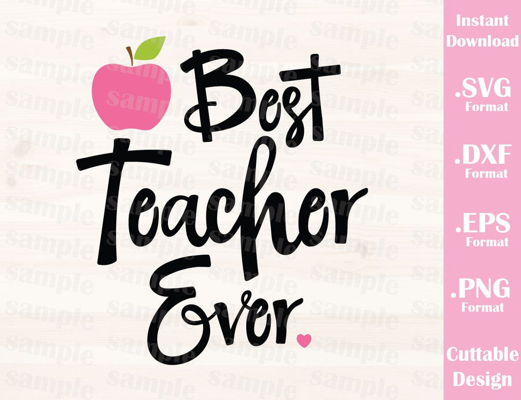 Download Teacher Quote, Best Teacher Ever, Cutting File in SVG, ESP, DXF and PN - Ideas with love
