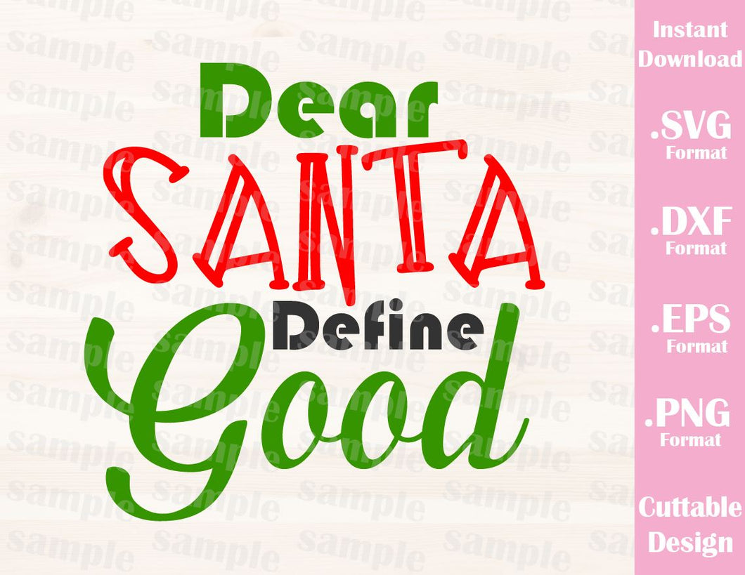 Download Christmas Quote Dear Santa Define Good Cutting File In Svg Esp Dxf Ideas With Love PSD Mockup Templates