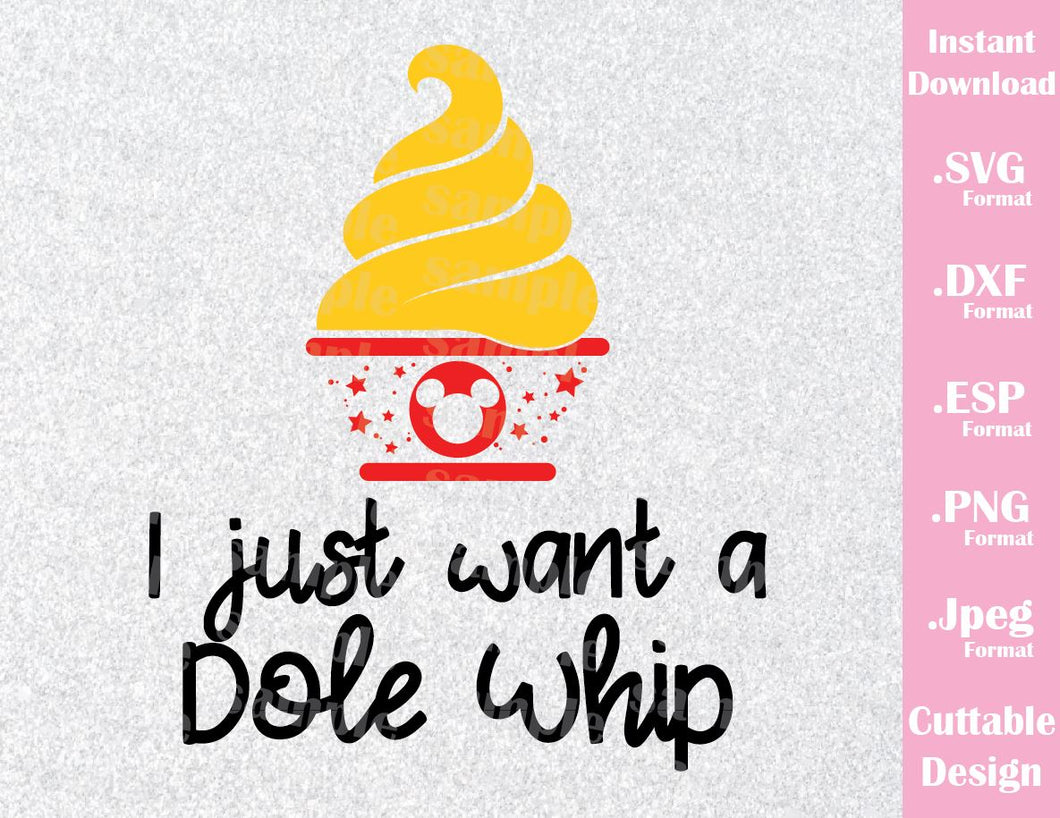 Download I Just Want a Dole Whip Inspired Quote Cutting File in SVG, ESP, DXF, - Ideas with love