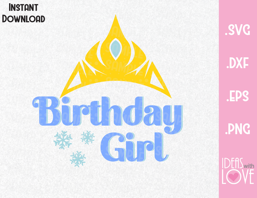 Download Elsa Birthday Gil Frozen Inspired SVG, ESP, DXF, PNG Format - Ideas with love