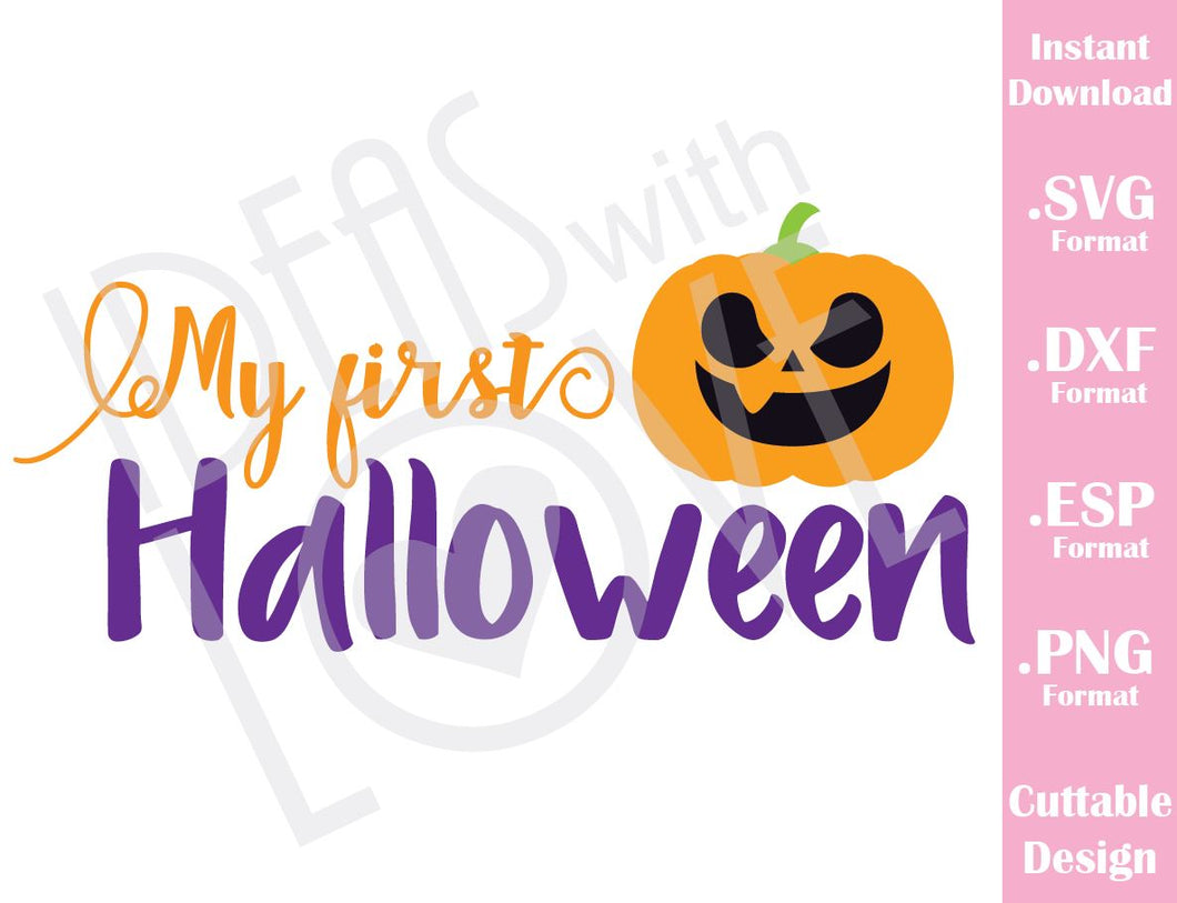 Download My First Halloween Baby Pumpkin Cutting File In Svg Esp Dxf And Png Ideas With Love