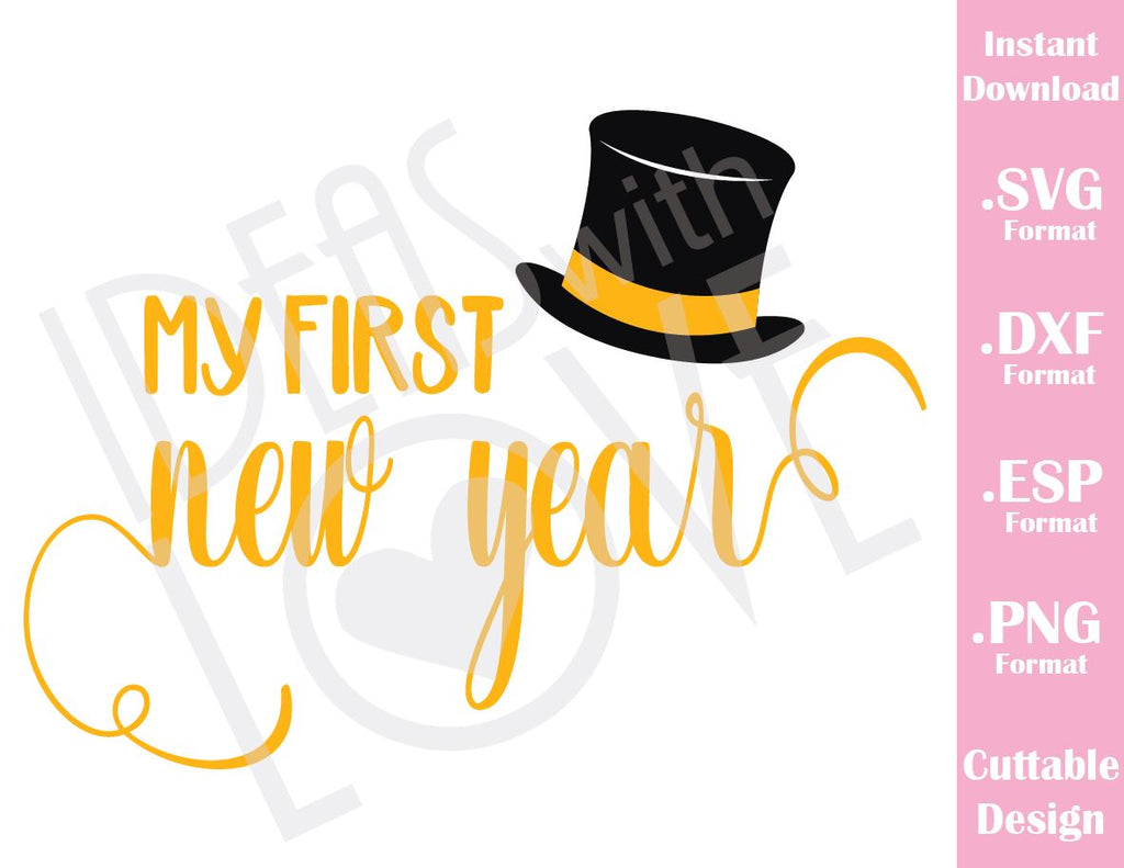 Download My First New Year Quote Baby Kids Cutting File in SVG, ESP, DXF and PN - Ideas with love