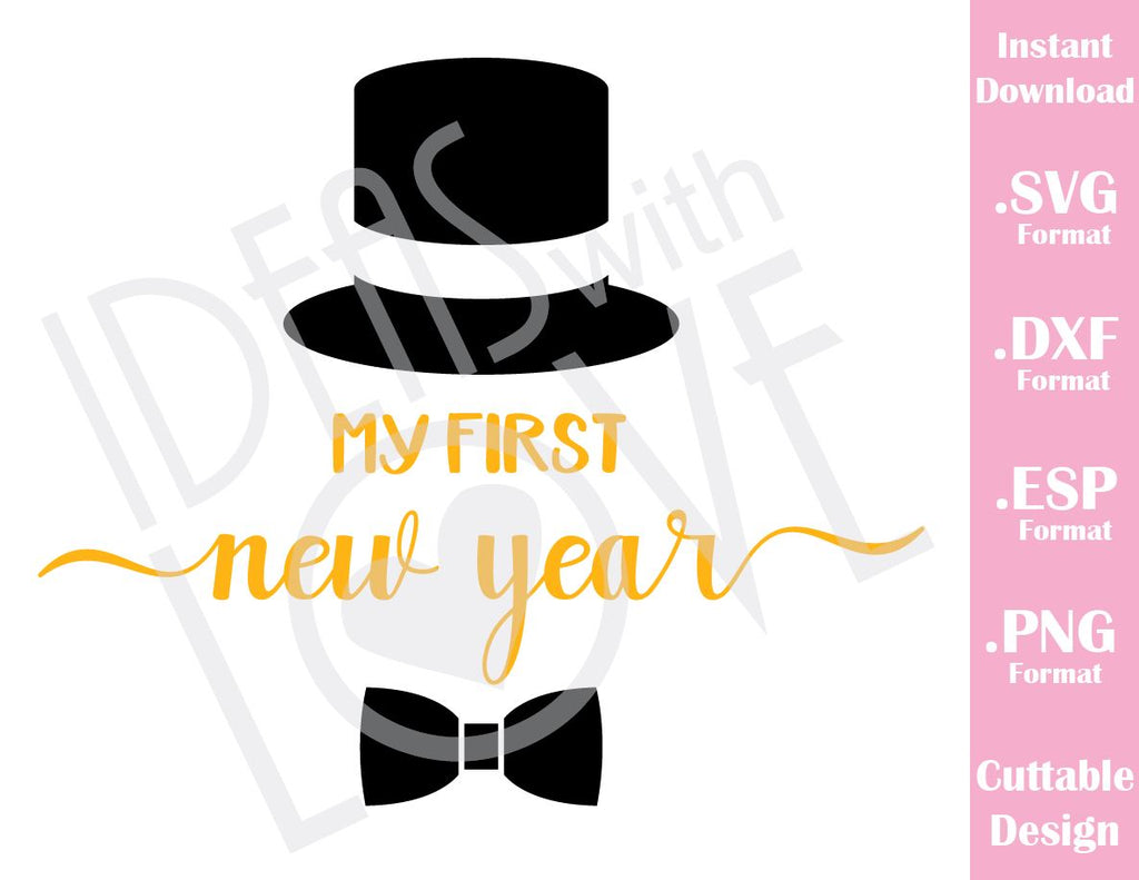 Download My First New Year Quote Baby Kids Cutting File in SVG, ESP, DXF and PN - Ideas with love