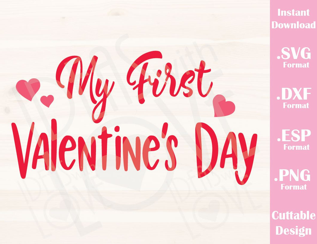 Valentine S Day Quote My First Valentine Baby Kids Cutting File In Svg Ideas With Love