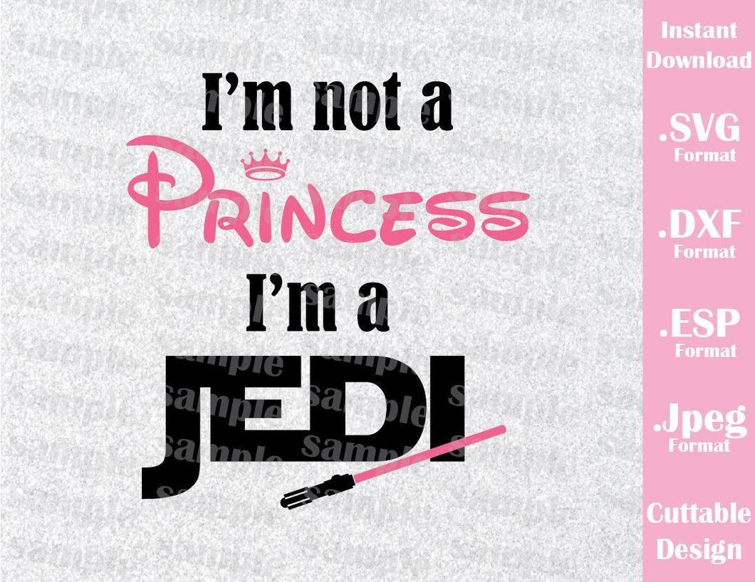 Download Jedi not Princess Star Wars Inspired Cutting File in SVG ...