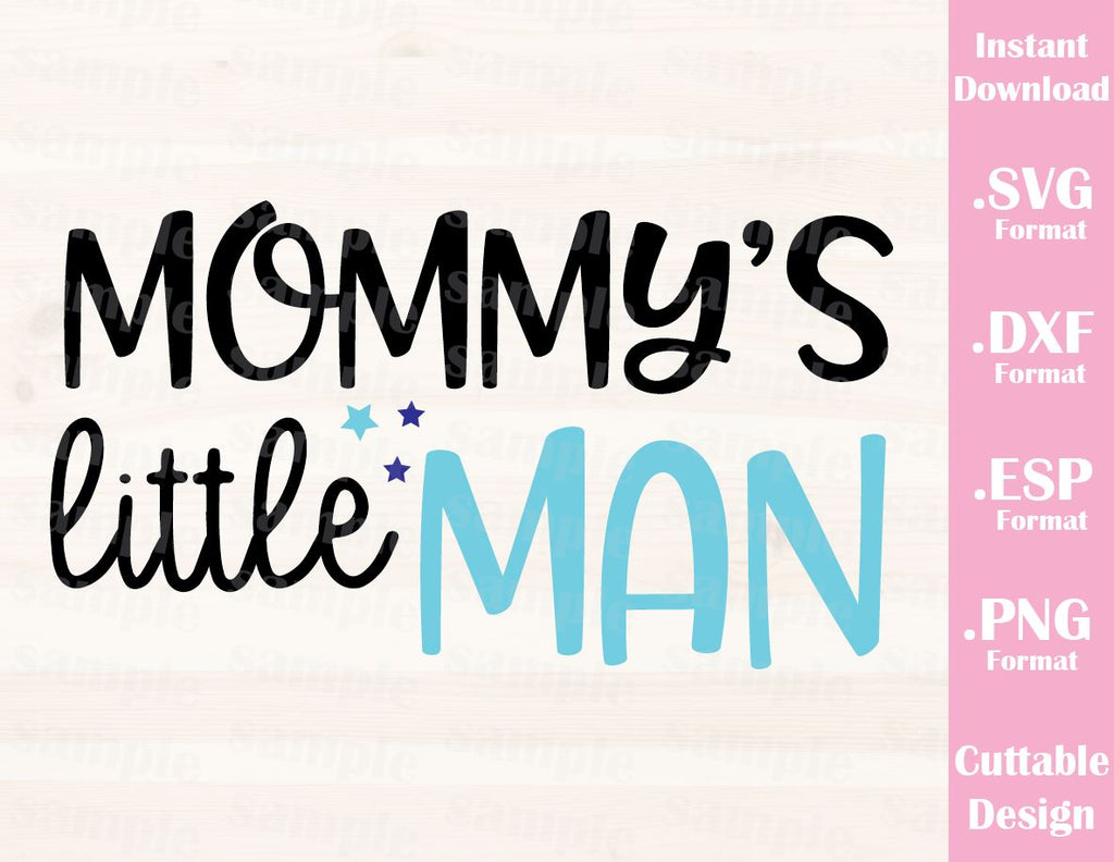 Download Mom Quote, Mommy's Little Man, Kids Cutting File in SVG ...