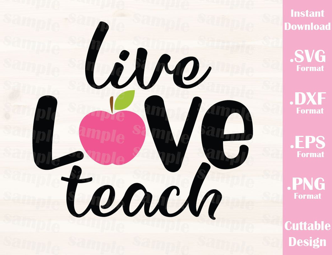 Download Teacher Quote, Live Love Teach, Cutting File in SVG, ESP, DXF and PNG - Ideas with love
