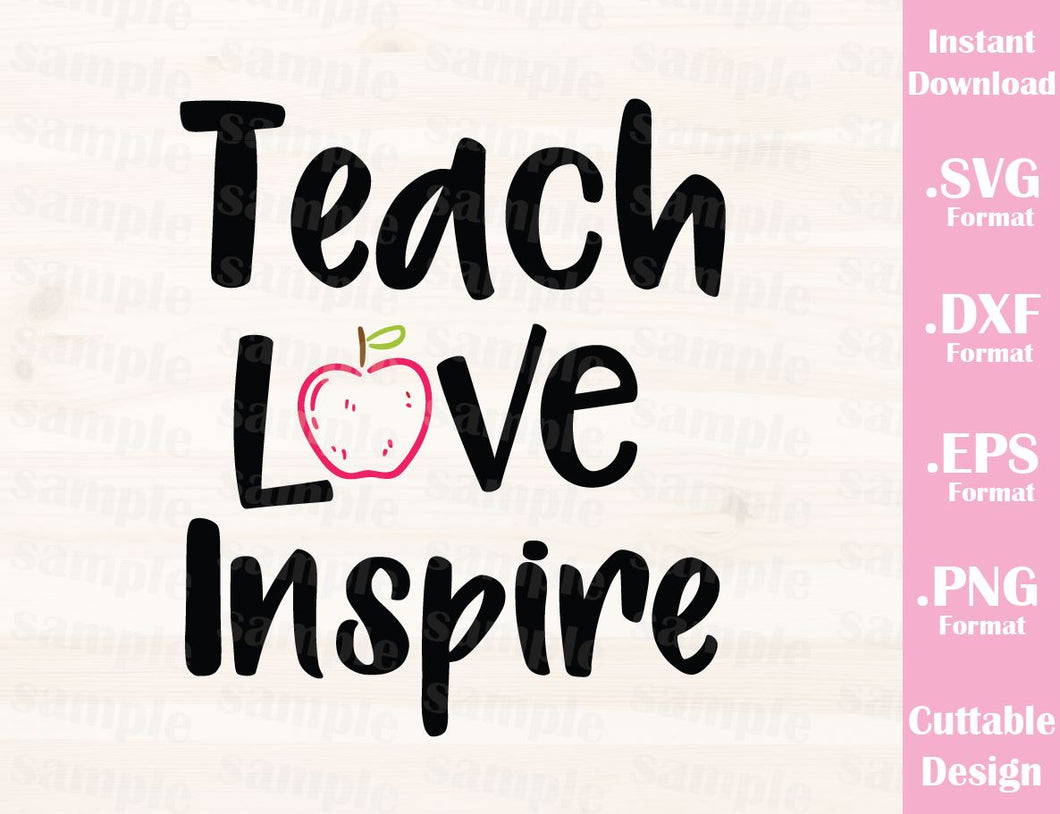 Teacher Quote, Teach Love Inspire, Cutting File in SVG ...