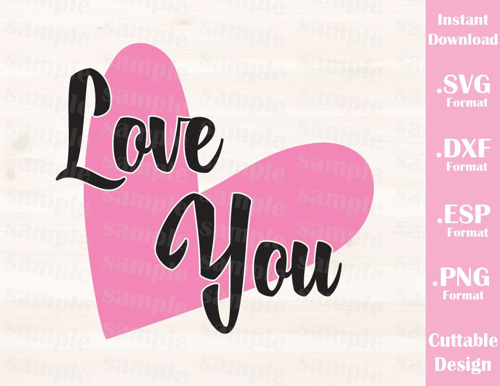 Download Valentine's Day Quote Love You Cutting File in SVG, ESP ...