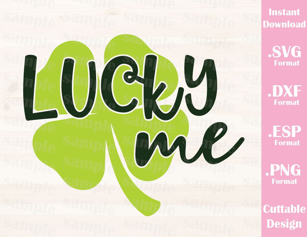 Download St Patrick S Day Quote Lucky Me Baby Kid Cutting File In Svg Esp Ideas With Love