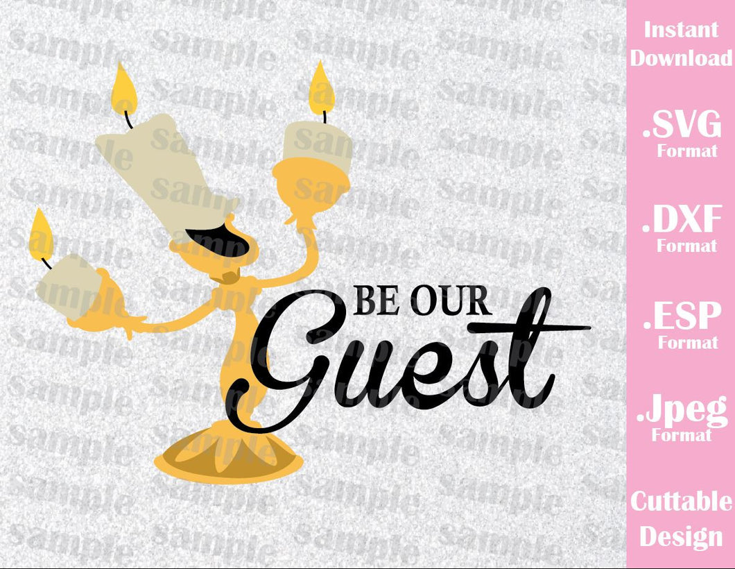 Lumiere Be Our Guest Quote Beauty And The Beast Cutting File In Svg E Ideas With Love