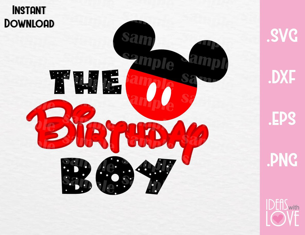 Download Mickey Ears The Birthday Boy Inspired Cutting File In Svg Eps Dxf An Ideas With Love