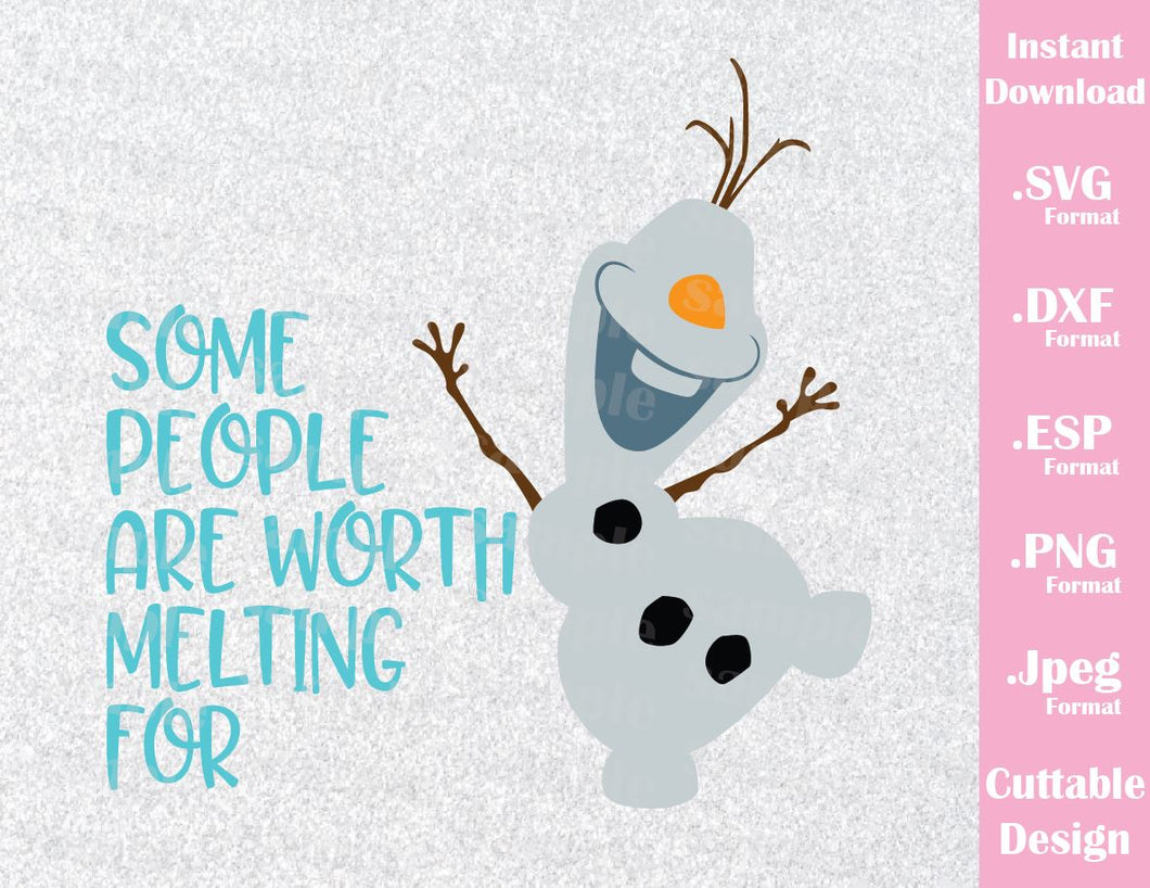 Download Olaf Quote Some People Inspired Frozen Cutting File In Svg Esp Dxf Ideas With Love