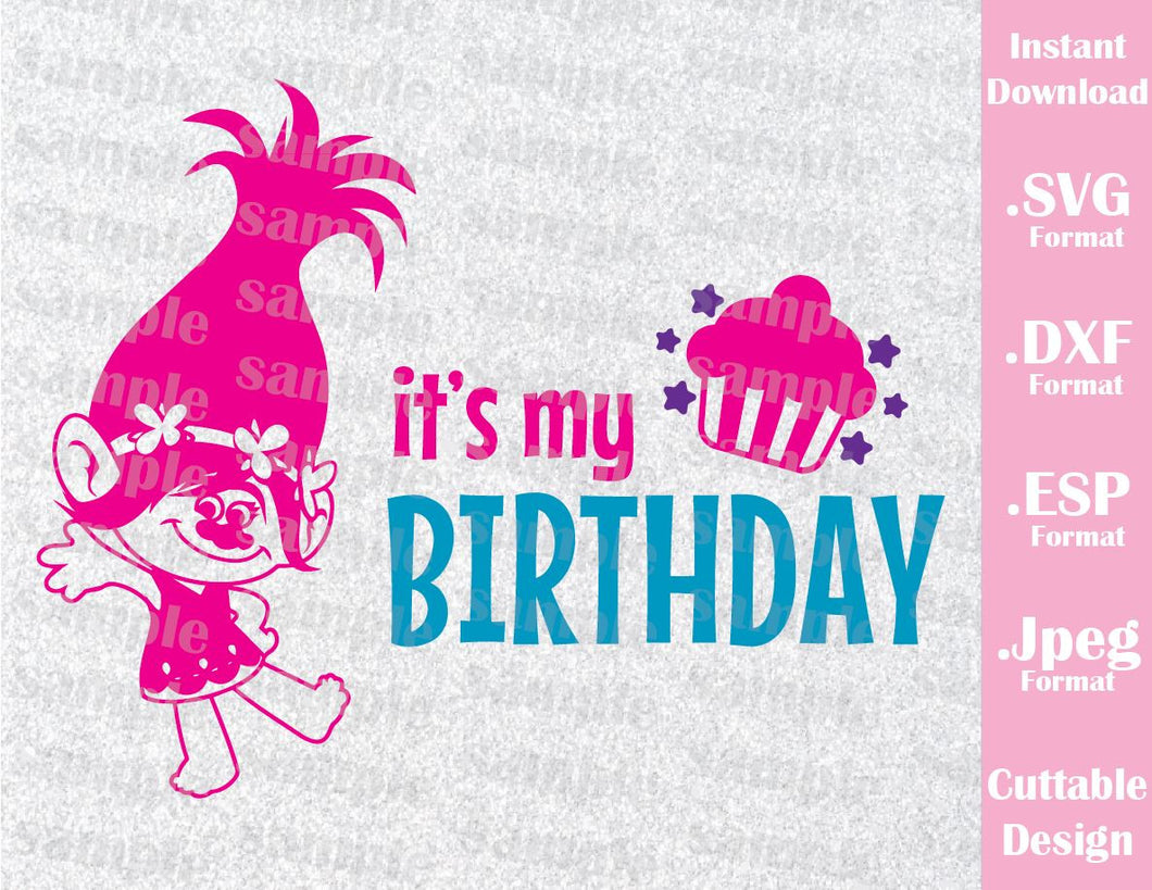 Download Princess Poppy it's my Birthday Girl Cutting File in SVG ...