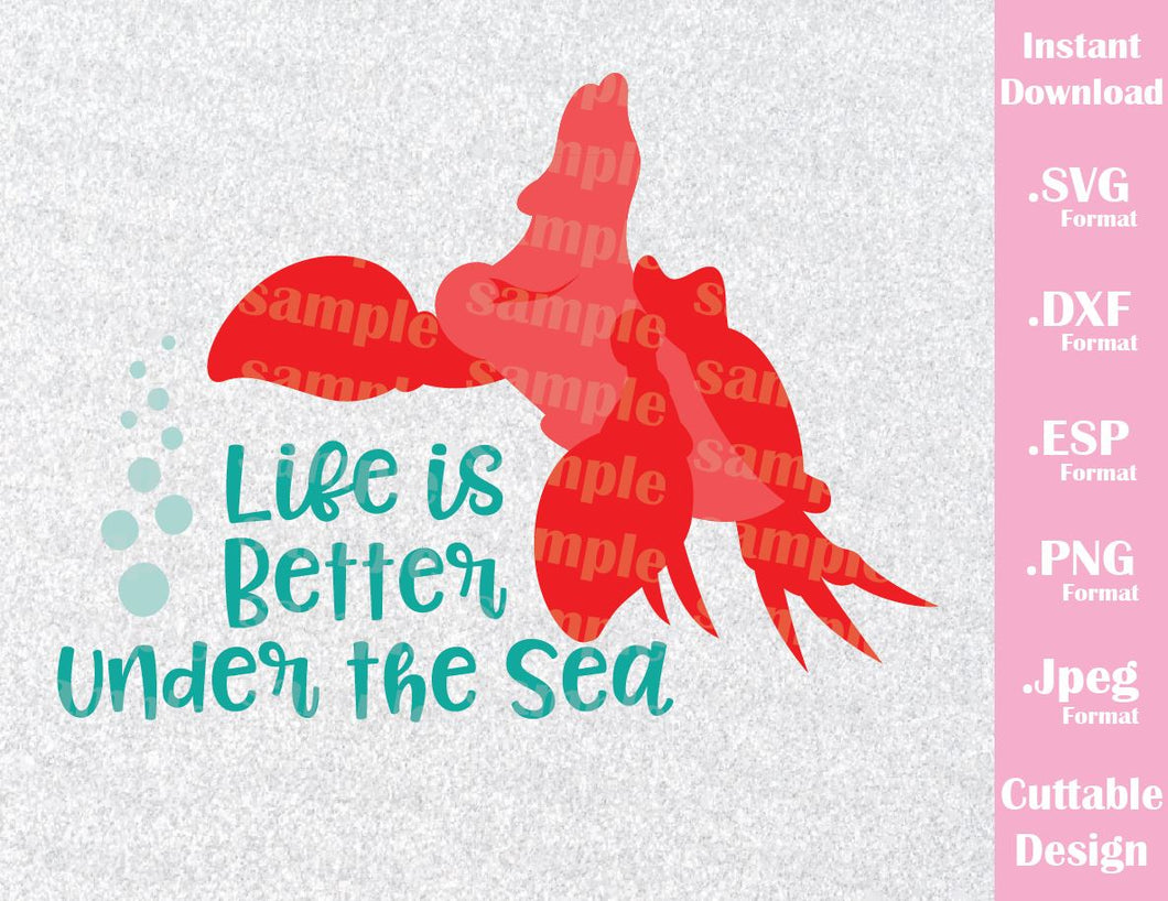 Download Sebastian Quote Life Is Better Under The Sea Little Mermaid Inspired Ideas With Love