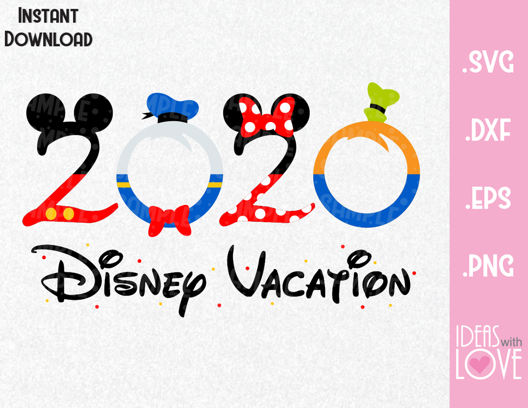 Mickey Minnie Donald And Goofy 2020 Vacation Inspired Svg Eps Dxf Ideas With Love