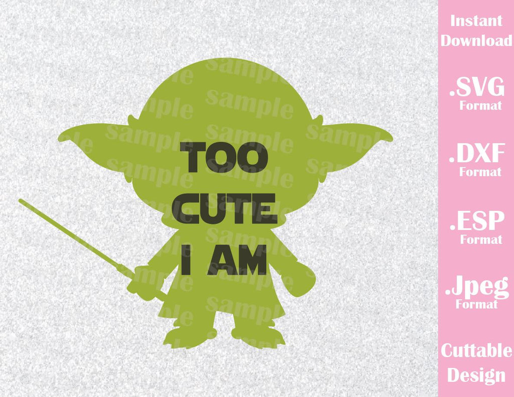 Download Yoda Too Cute I Am Inspired Cutting File in SVG, ESP, DXF ...