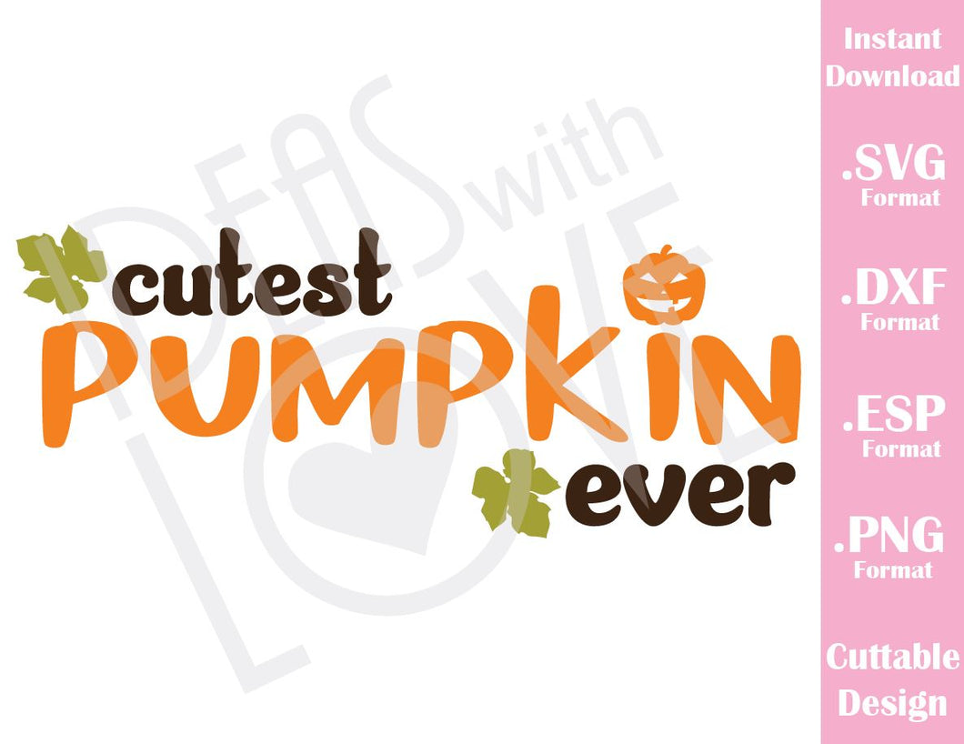 Download Cutest Pumpkin Ever Fall Halloween Baby Kids Cutting File In Svg Esp Ideas With Love