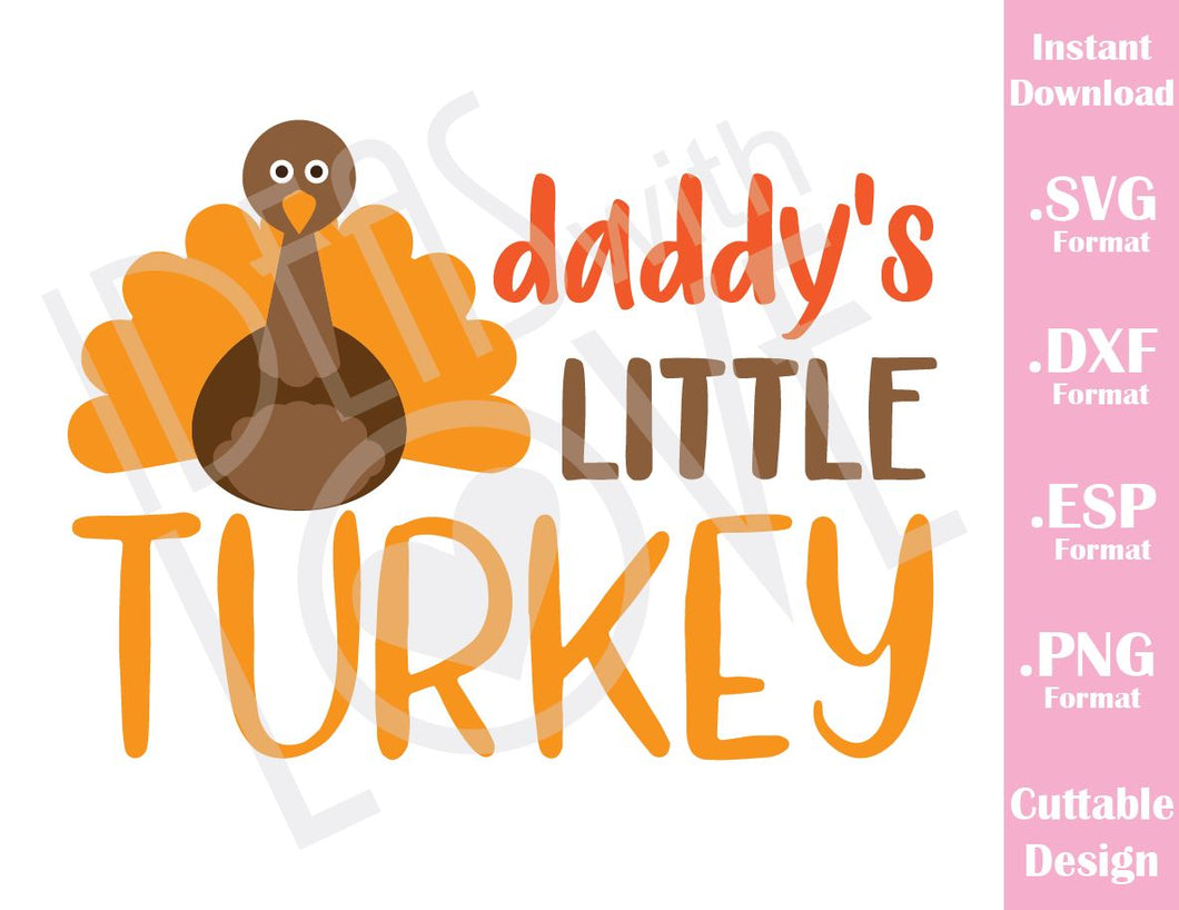 Download Daddy Little Turkey Thanksgiving Day Fall Cutting Files in SVG, ESP, D - Ideas with love