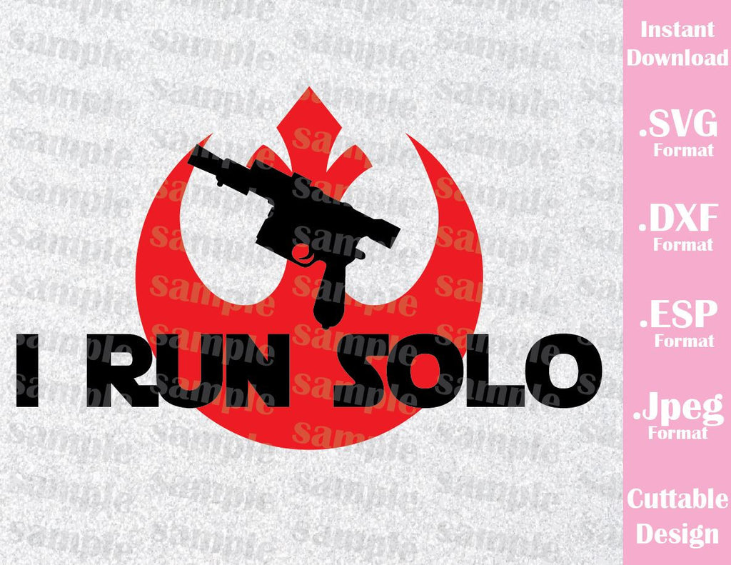 Download Run Han Solo Star Wars Inspired Cutting File in SVG, ESP ...
