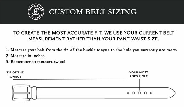 Colladay Leather Custom Belt Sizing Guide