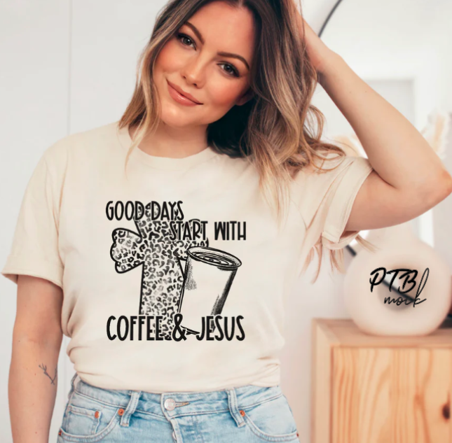 GRAPHIC TEE - Good Days Start with Coffee + Jesus | Spiritual/Religious/Faith | Screen Print Transfer | Shirt | Graphic Tee | Unisex Shirt