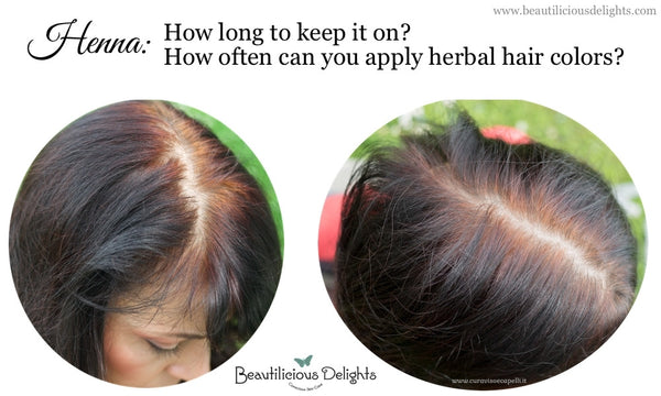 Henna: How long to keep it on? How often can you apply herbal hair colors?