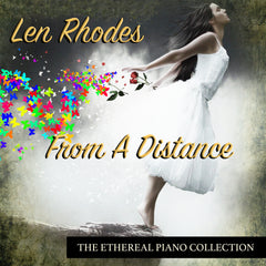 From a Distance performed by pianist Len Rhodes