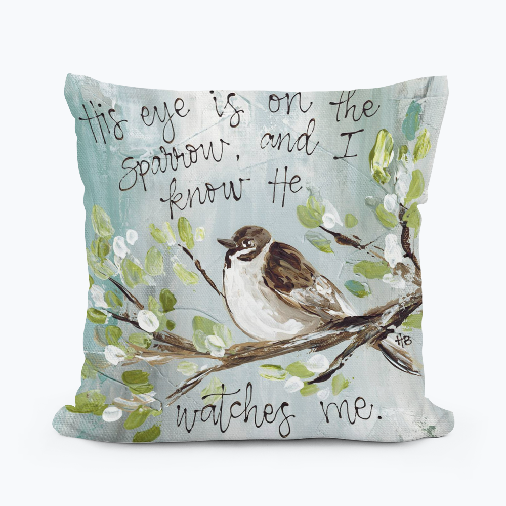 Haley His Eye is On the Sparrow Square Pillow