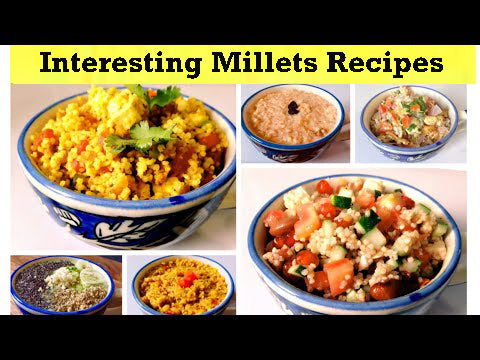 Interesting millets recipes