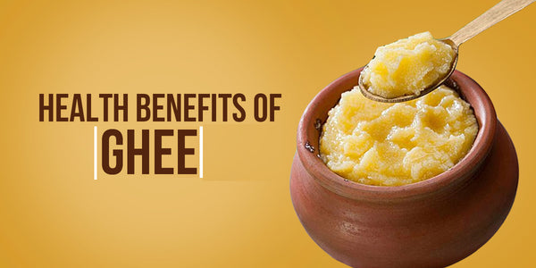 Benefits of Ghee