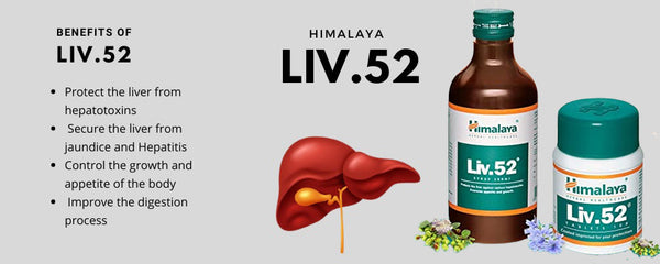 Himalaya Liv 52 Liver Care Tablets & Syrup - Health Benefits, Composition