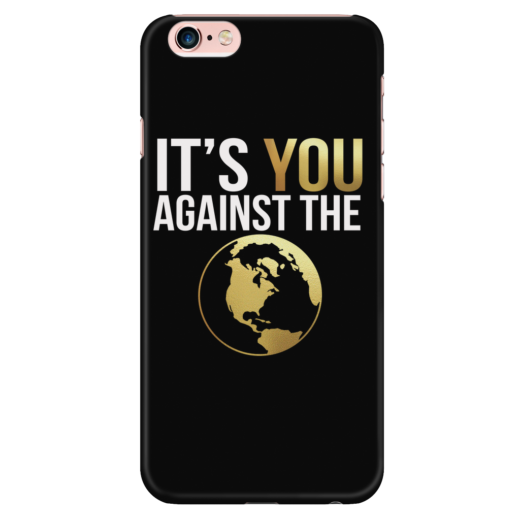 You Against The World Phone Case