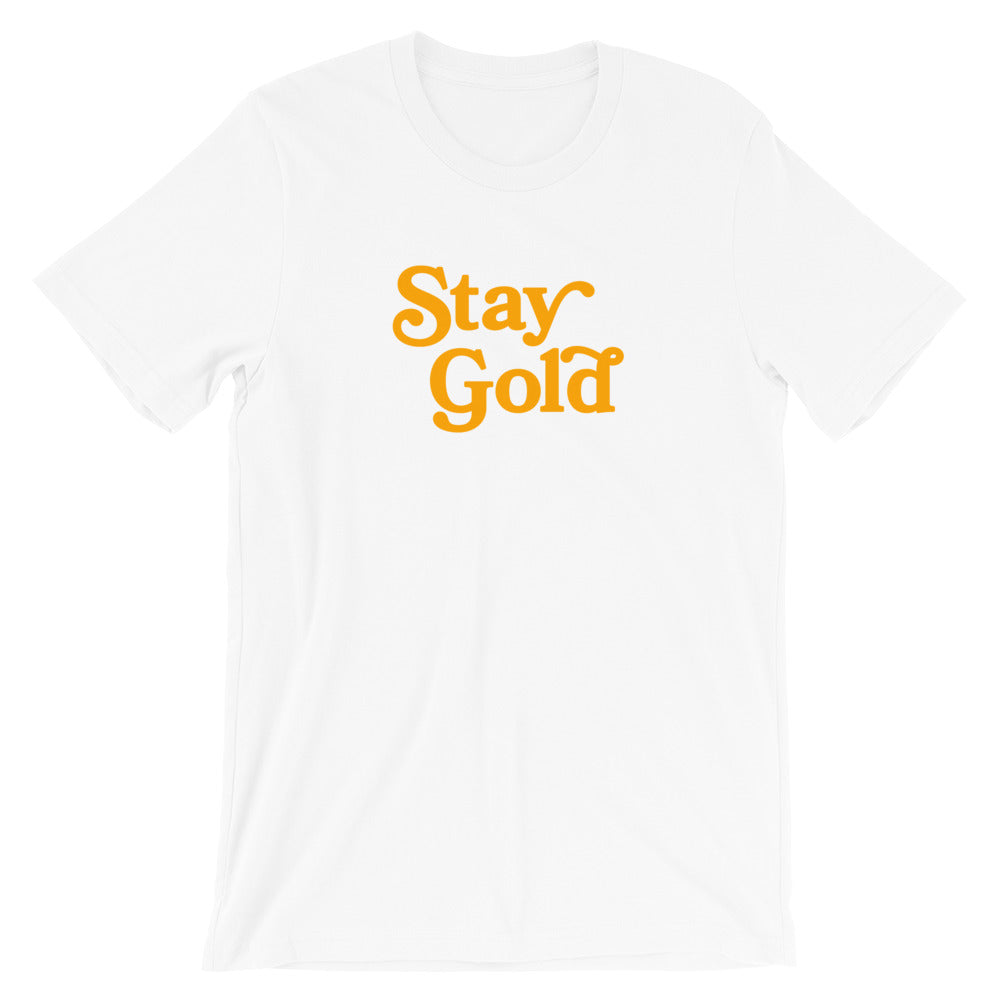 Stay Gold - Adult Unisex Tee