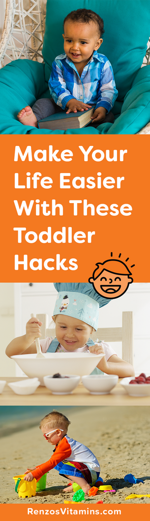 Toddler Hacks by Renzos Vitamins