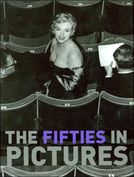 The Fifties In Pictures