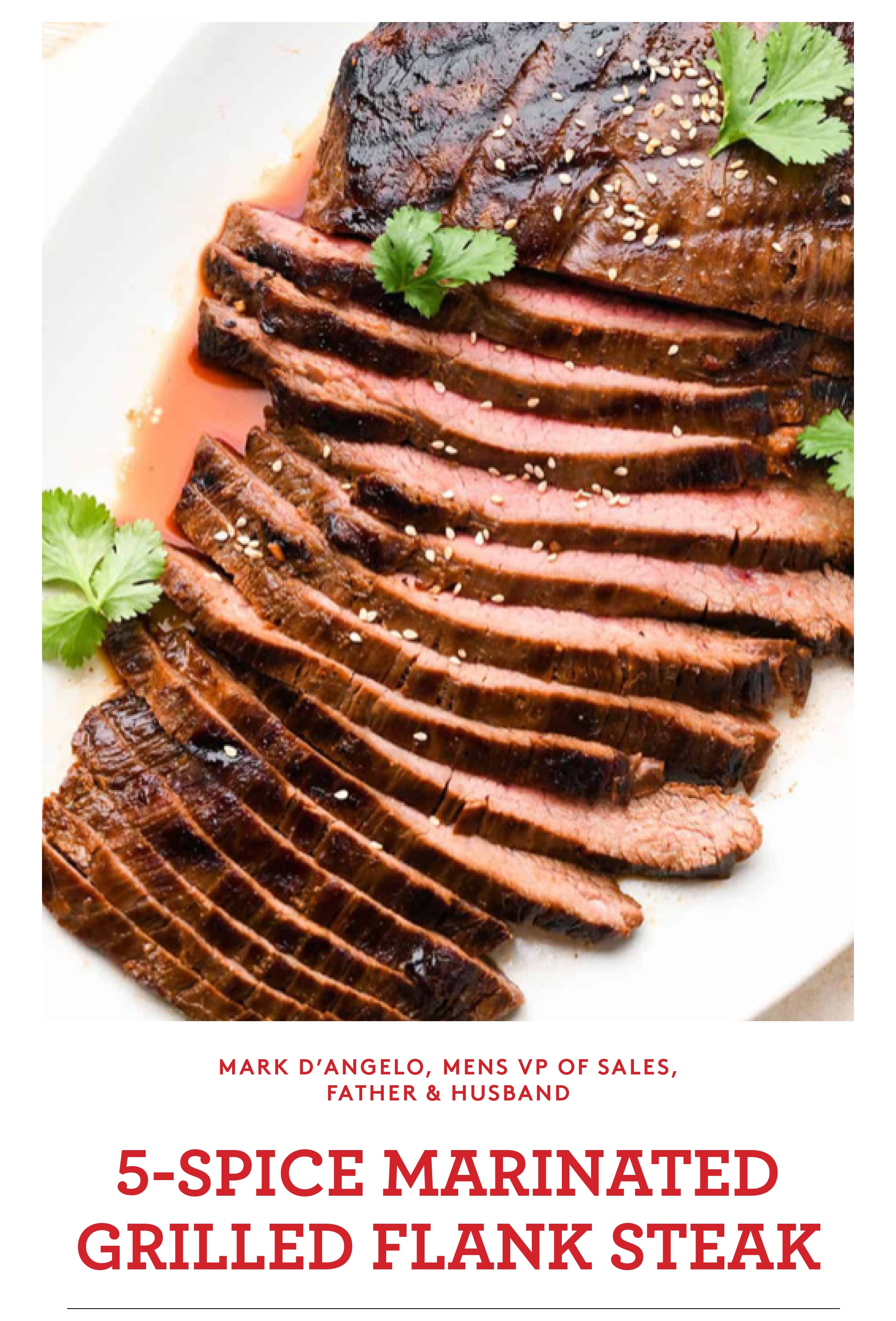 5-SPICE MARINATED GRILLED FLANK STEAK