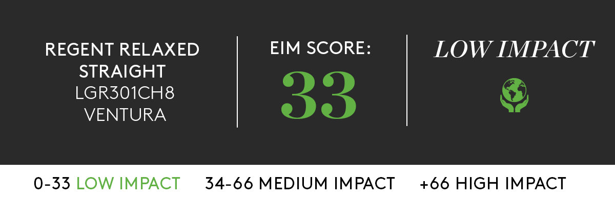 REGENT RELAXED STRAIGHT WITH LOW IMPACT EIM SCORE OF 33