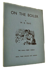 W B Yeats | On the Boiler | Irish Poetry | Irish Poets | Cheltenham Rare Books