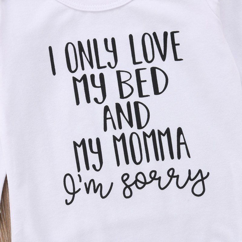 i only love my bed and my momma im sorry onesie