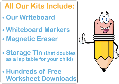 All our Kits include the Writeboard, markers, eraser, storage tin, and Free Worksheets