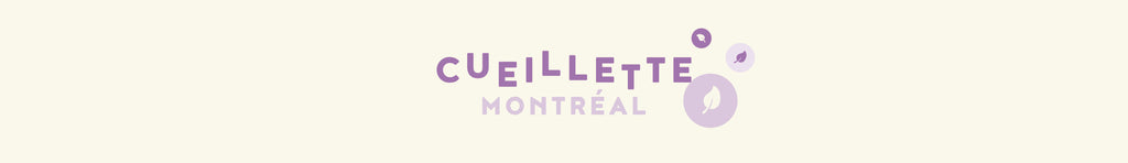 CUEILLETTE MONTRÉAL