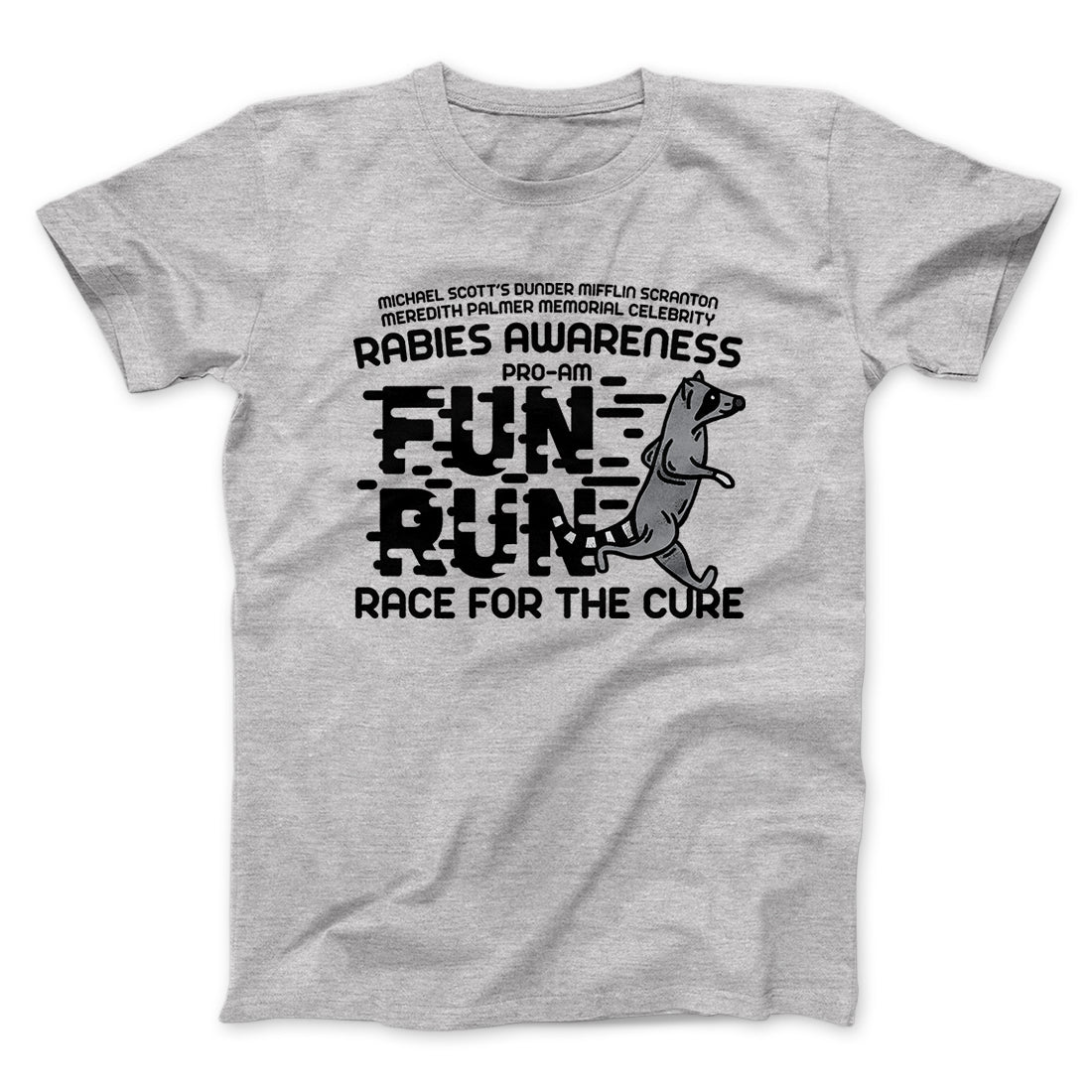 Rabies Awareness Fun Run Men Unisex T Shirt Famous Irl