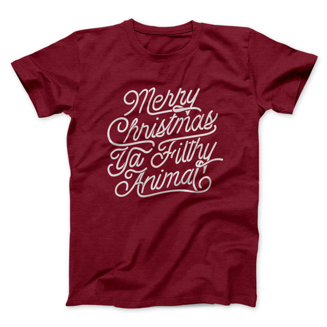 Merry Christmas Ya Filthy Animal Men/Unisex T-Shirt - Famous IRL
